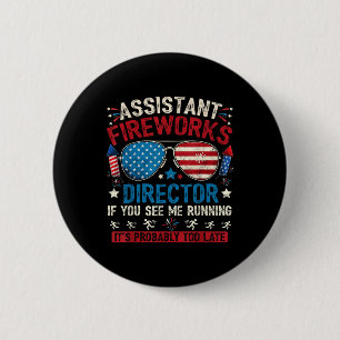 Istant Fireworks Director If You See July 4th Fire 2 Inch Round Button