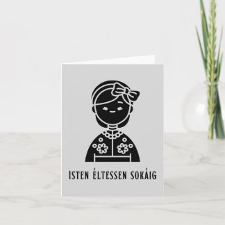 Isten éltessen sokáig, Hungarian birthday  Card