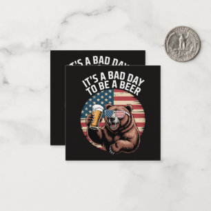 It A Bad Day To Be A Bear Card
