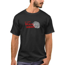 It Ain’t Brain Science Shirt