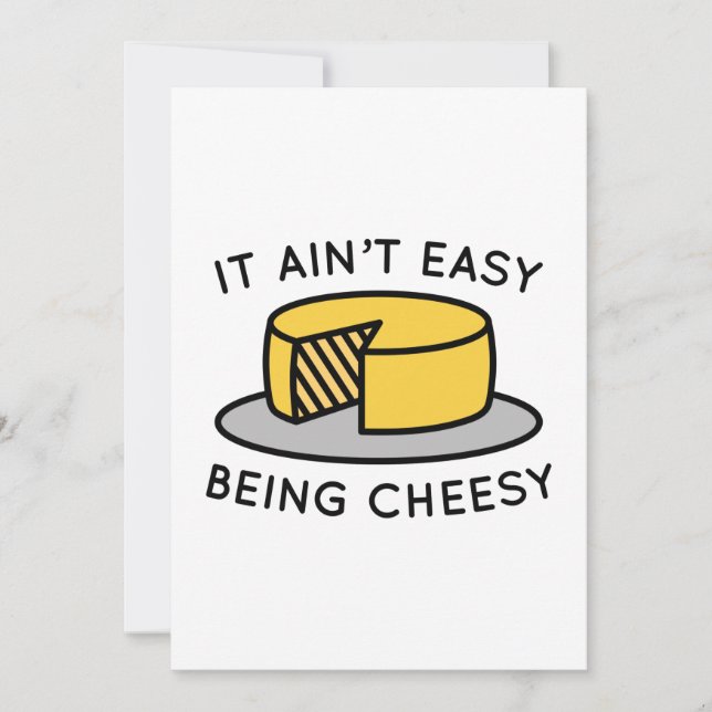 It Ain’t Easy Being Cheesy Thank You Card (Front)