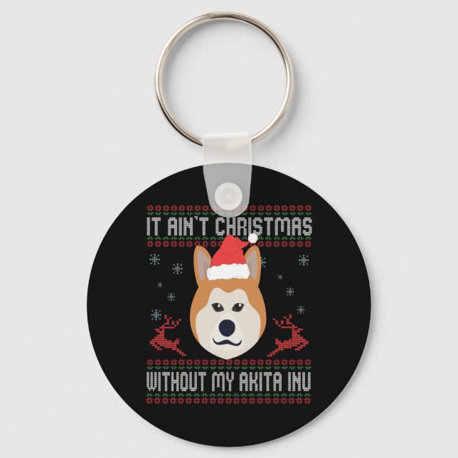 It Ain't Christmas Without My Akita inu Dog Lovers Keychain (Front)
