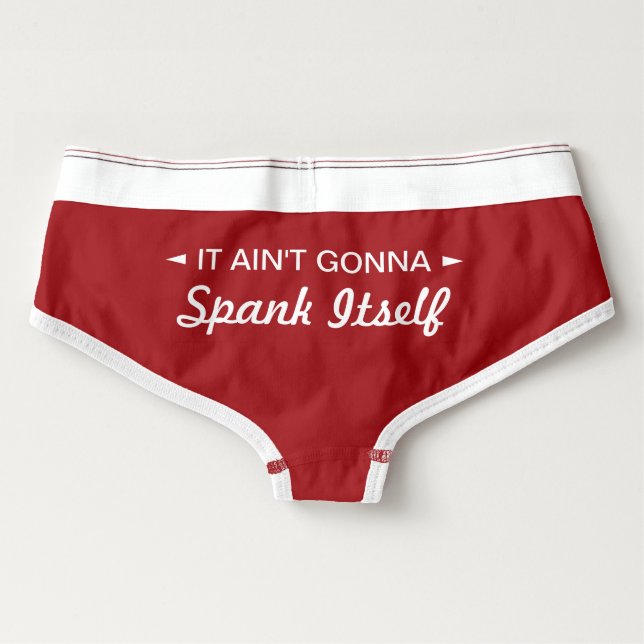 It Ain't Gonna Spank Itself Funny Naughty Briefs (Back)