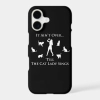 It Ain't Over 'Till The Cat Lady Sings