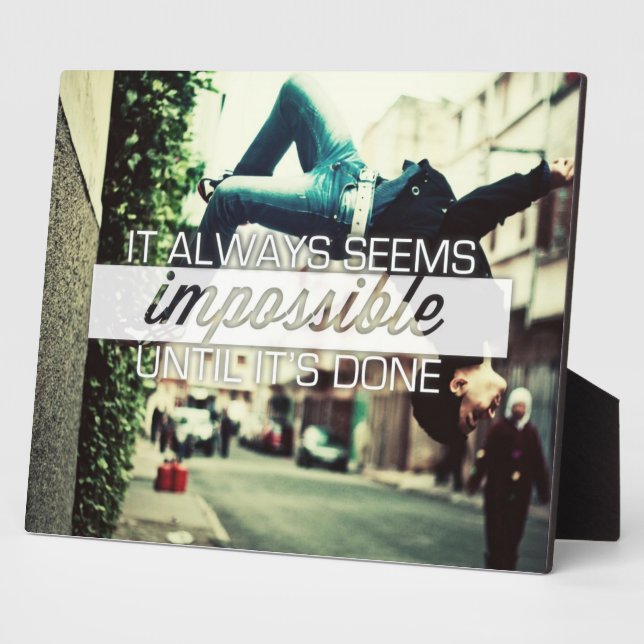 It Always Seems Impossble - Motivational Quote Plaque (Side)