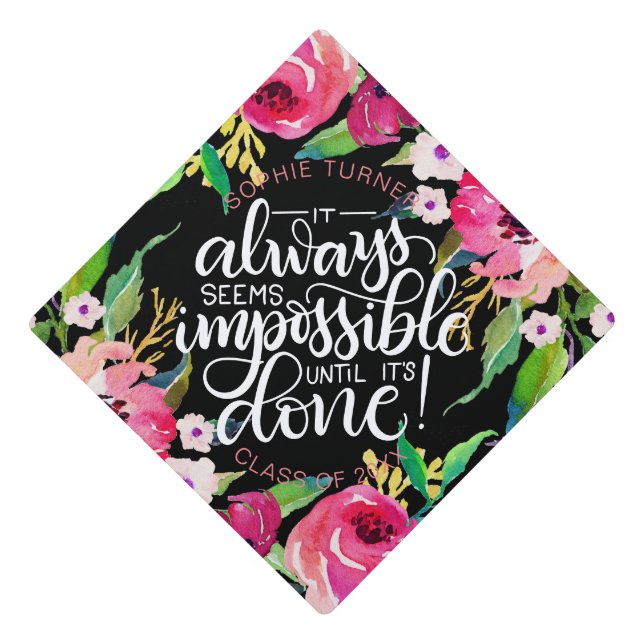 It always seems impossible until it's done - graduation cap topper (Front)