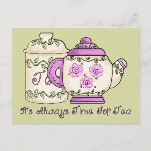 It's Always Time for Tea 2 Postcard
