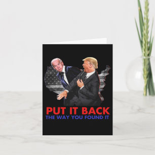 It Back The Way You Found It Funny Biden &amp; Tru Card