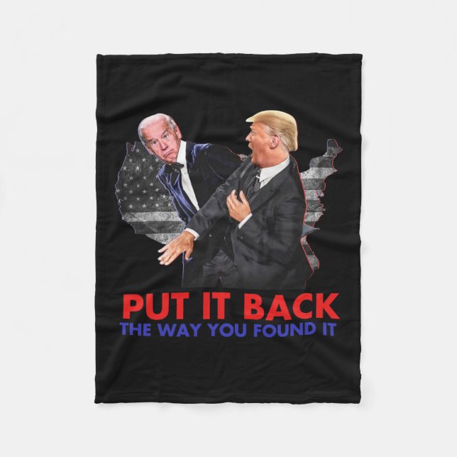 It Back The Way You Found It Funny Biden &amp; Tru Fleece Blanket (Front)