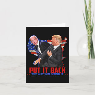 It Back The Way You Found It Funny Trump Slap Anti Card