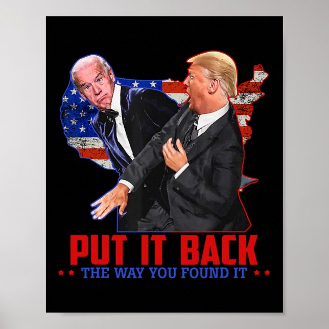 It Back The Way You Found It Funny Trump Slap Anti Poster (Front)