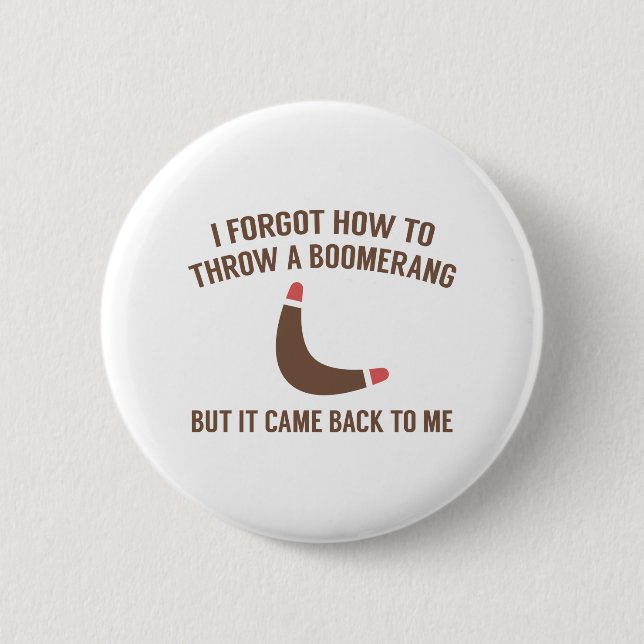 It Came Back To Me 2 Inch Round Button (Front)