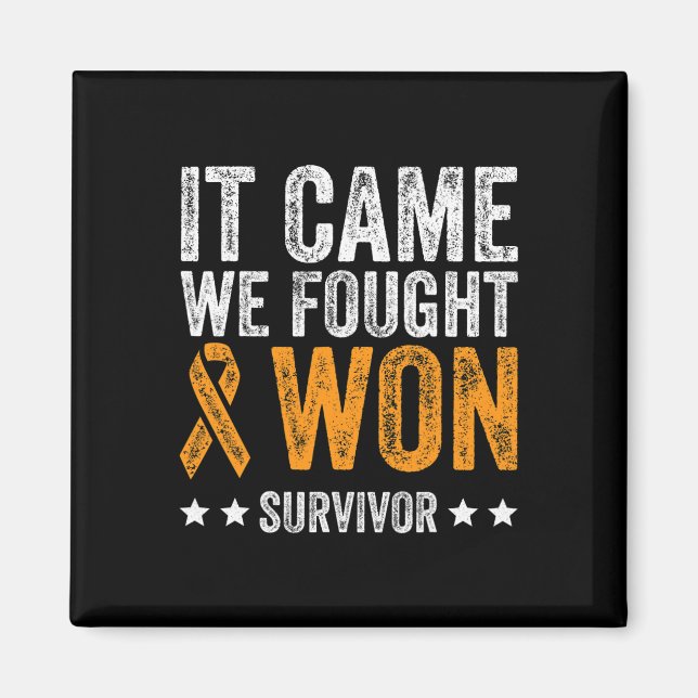 It Came We Fought and Won Leukaemia Awareness Surv Magnet (Front)