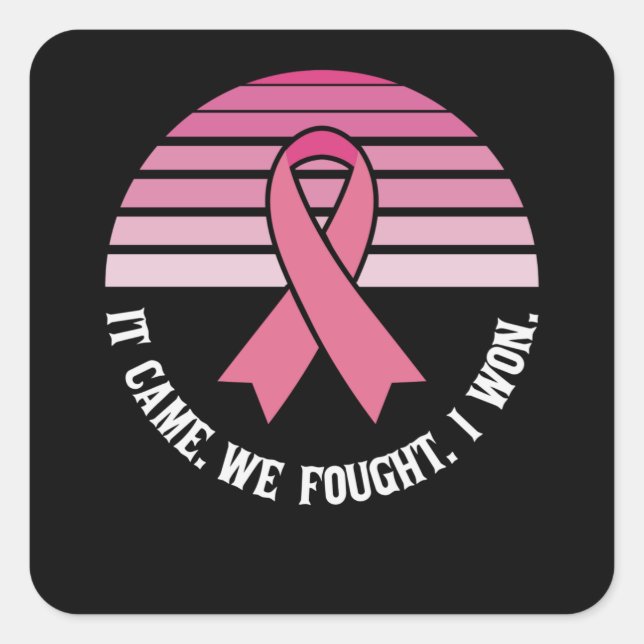 It Came We Fought I Won Breast Cancer Survivor Square Sticker (Front)