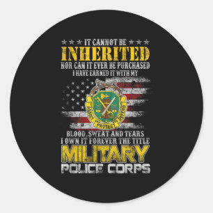 It Cannot Be Inherited Military Lice Veteran Day P Classic Round Sticker