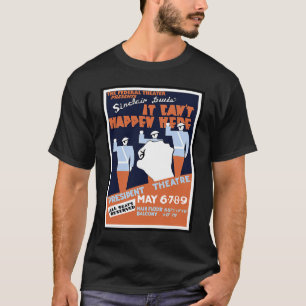 It Can't Happen Here WPA Theatre Poster T-Shirt