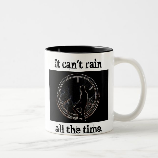 It Can't Rain All The Time Two-Tone Coffee Mug (Right)