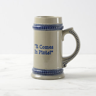 "It Comes In Pints?" Beer Stein