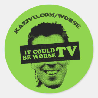 It Could Be Worse TV Sticker - Customized
