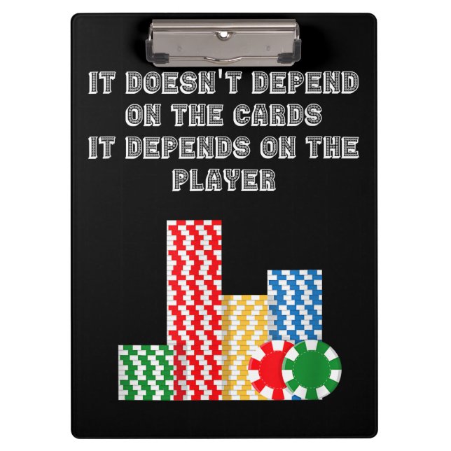 It Doesn't Depend On The Cards It Depend On Player Clipboard (Front)