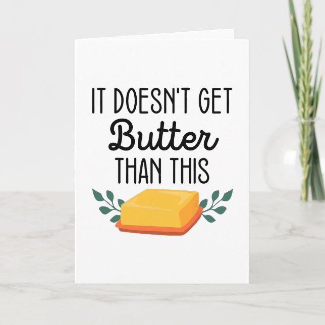 It Doesn't Get Butter Than This Funny Thanksgiving Card (Front)