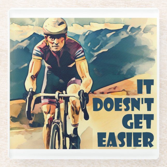 It Doesn't Get Easier Cycling Glass Coaster (Front)