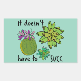 it doesn't have to succ sticker