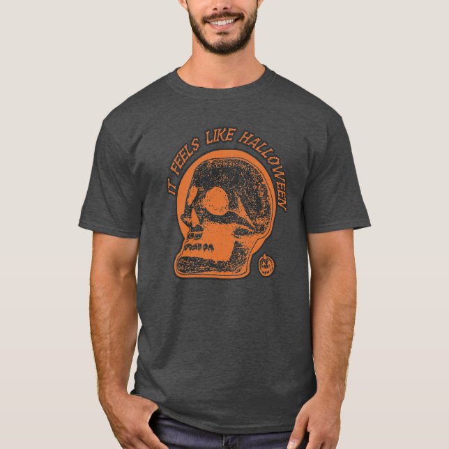 It Feels Like Halloween  T-Shirt (Front)
