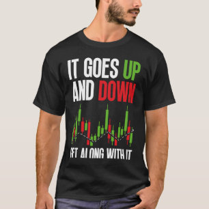 It Goes Up And Down  Get Along With It BACKPRINT F T-Shirt