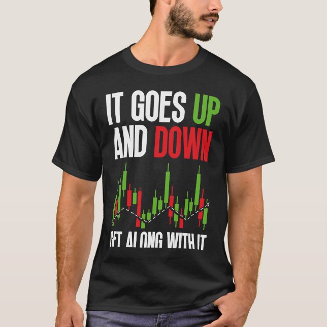 It Goes Up And Down  Get Along With It BACKPRINT F T-Shirt (Front)