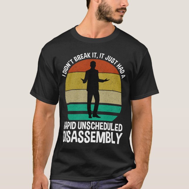 It Had A Rapid Unscheduled Disassembly T-Shirt (Front)