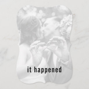 It Happened Minimal Photo Just Married Reception Invitation