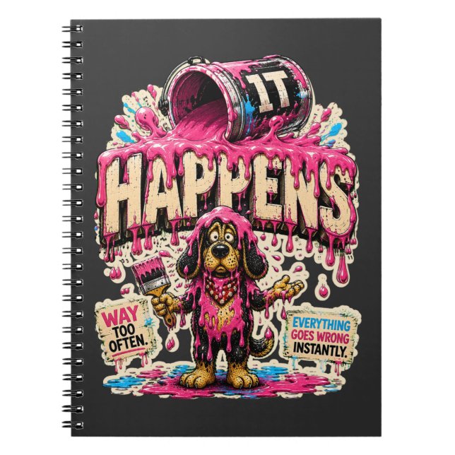 IT Happens Personalized Funny IT Humour Notebook (Front)
