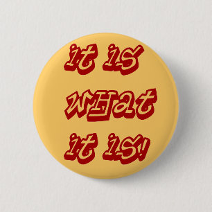 It Is!_ 2 Inch Round Button