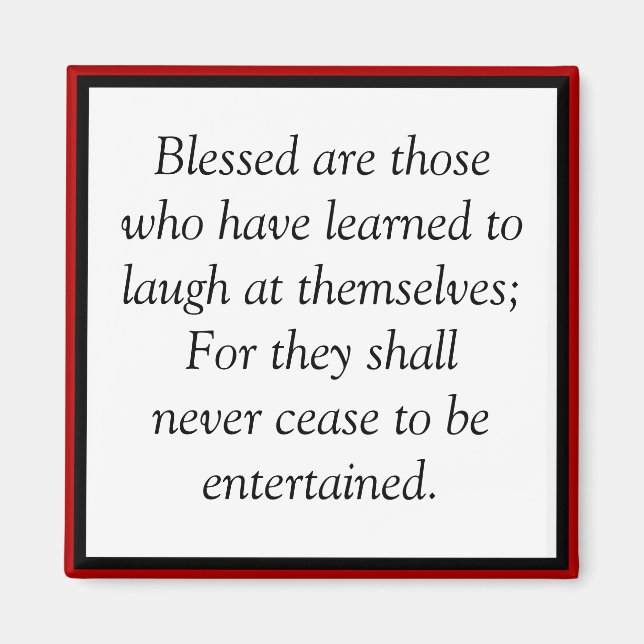 It is a blessing to learn to laugh at yourself magnet (Front)
