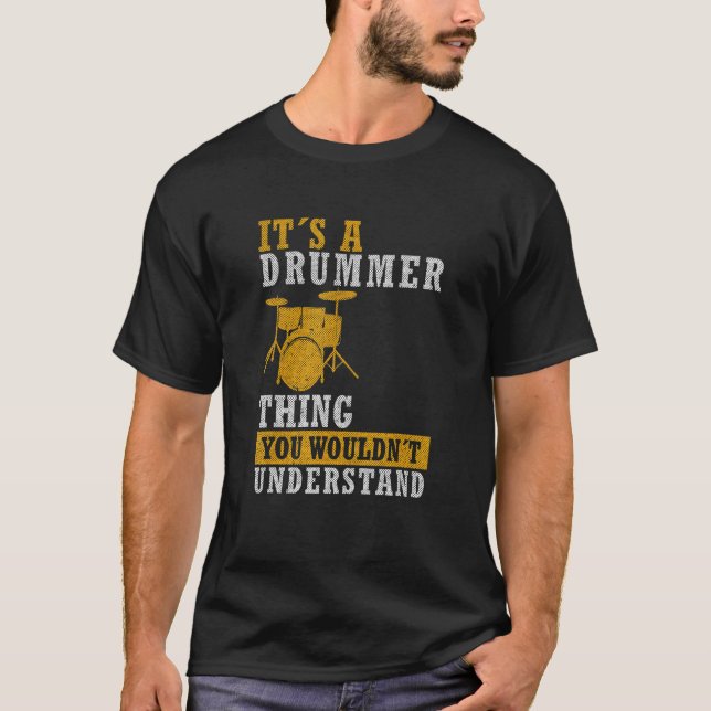 It Is A Drummer Thing - Cool Drumming Dad Drum Set T-Shirt (Front)