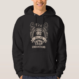 It is a FORST thing Gifts Hoodie