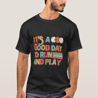 It Is A Good Day To Run And Play Pe Teacher Retro T-Shirt