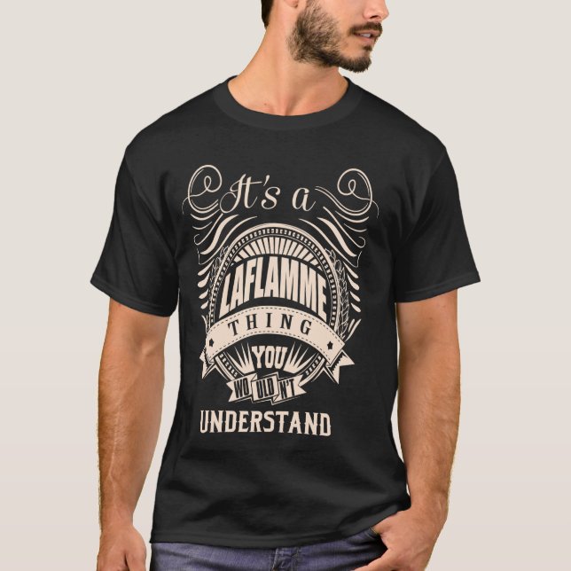 It is a LAFLAMME Thing T-Shirt (Front)