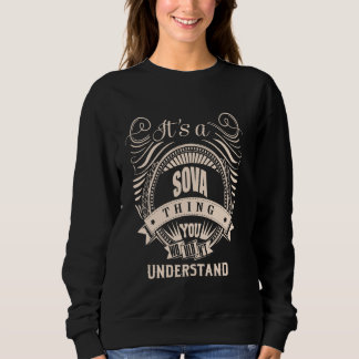 It is a SOVA thing Gifts Sweatshirt