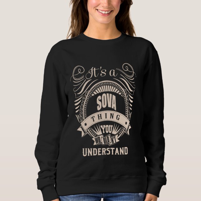 It is a SOVA thing Gifts Sweatshirt (Front)