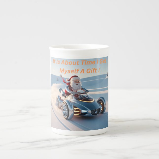 It is about time i get myself a gift, Santa  Bone China Mug (Front)