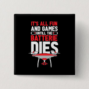 It Is All Fun Drone 2 Inch Square Button