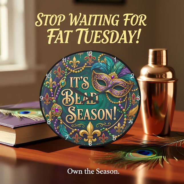 It Is Bead Season Mardi Gras Large Clock (Creator Uploaded)