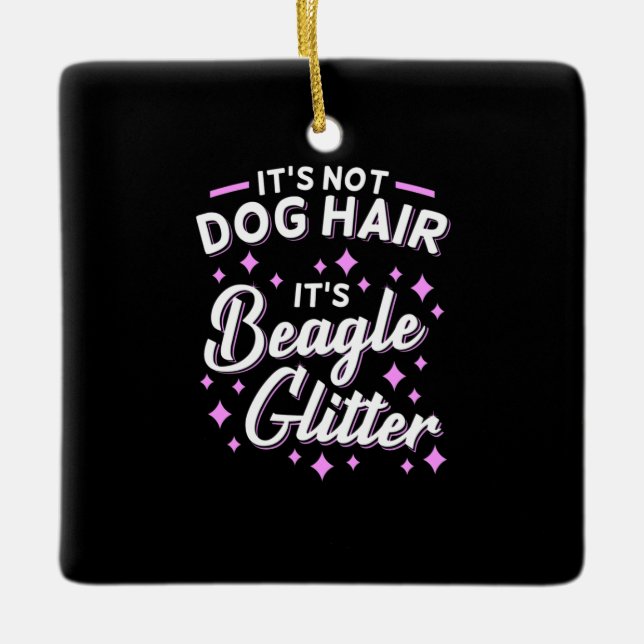 It Is Beagle Dog Glitter Ceramic Ornament (Front)