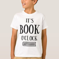 "It Is Book O'Clock" – Funny Reading Lover T-Shirt