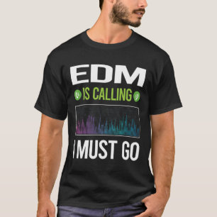 It Is Calling EDM T-Shirt