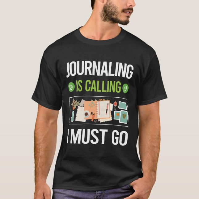 It Is Calling Journalling T-Shirt (Front)