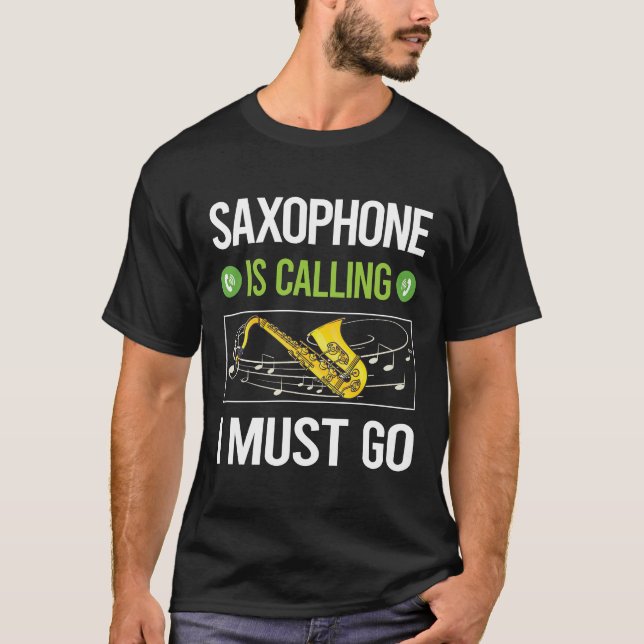 It Is Calling Saxophone T-Shirt (Front)