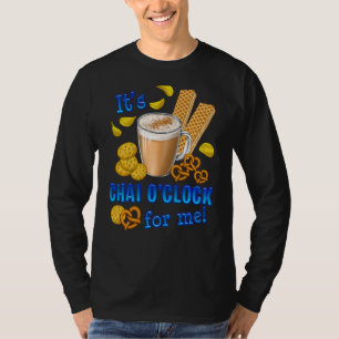 It Is Chai O Clock Funny Coffee Tea Drink T-Shirt